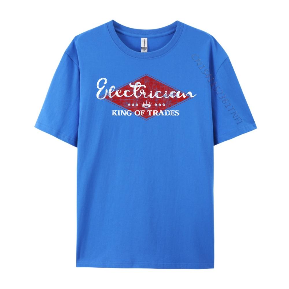Electrician King Of Trades Lineman Electrical Work Wireman Clothing Mens TShirts Graphic Tshirts Leisure