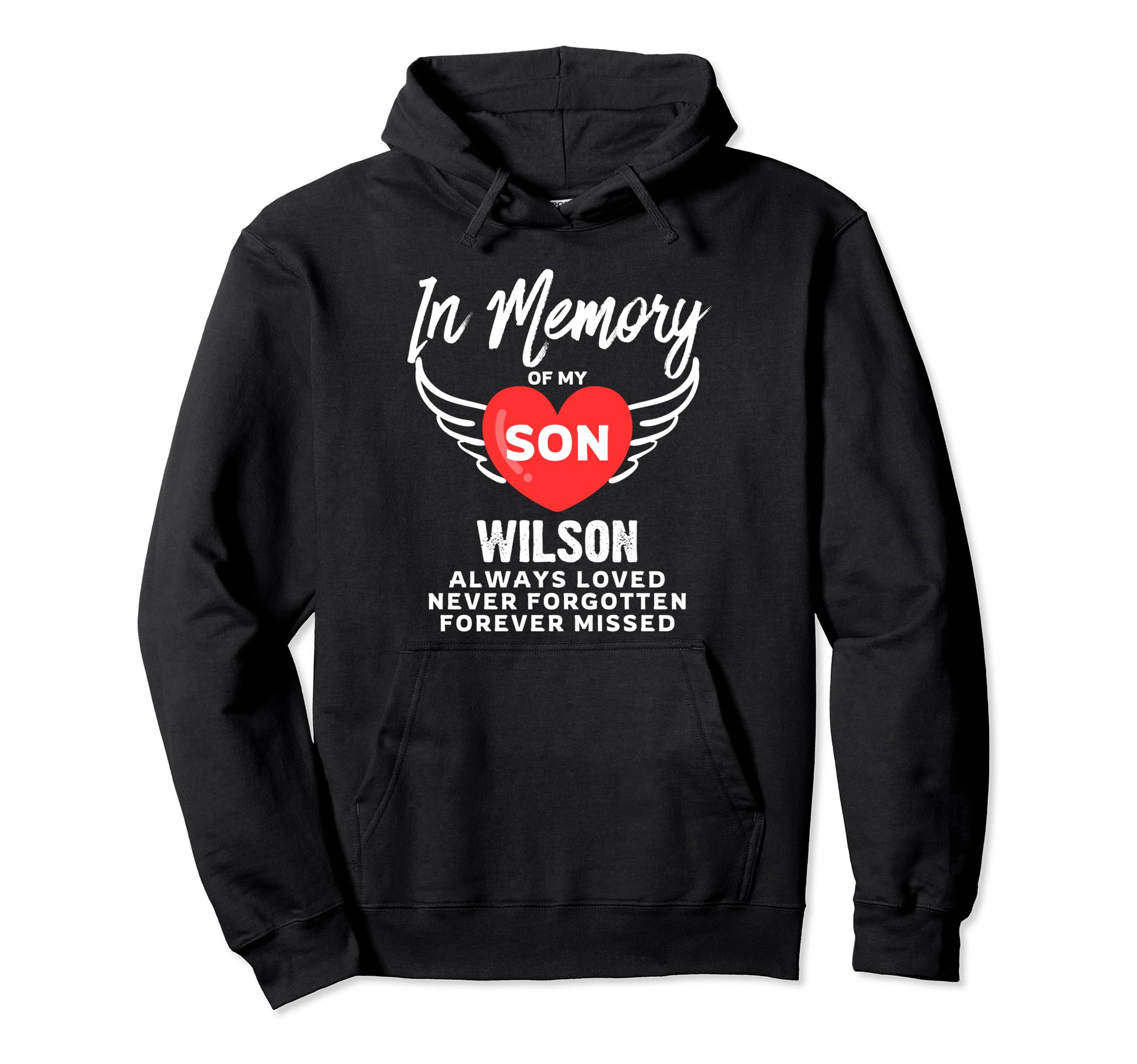 

In Memory of Son Wilson Customized Memorial Hoodie