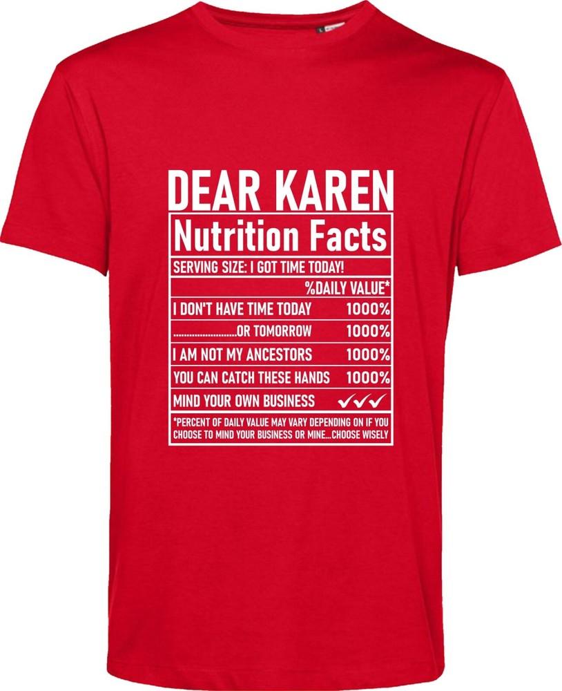 Dear Karen Nutrition Facts T Shirt Funny Sarcastic Rude Attitude Unisex Gift Top S