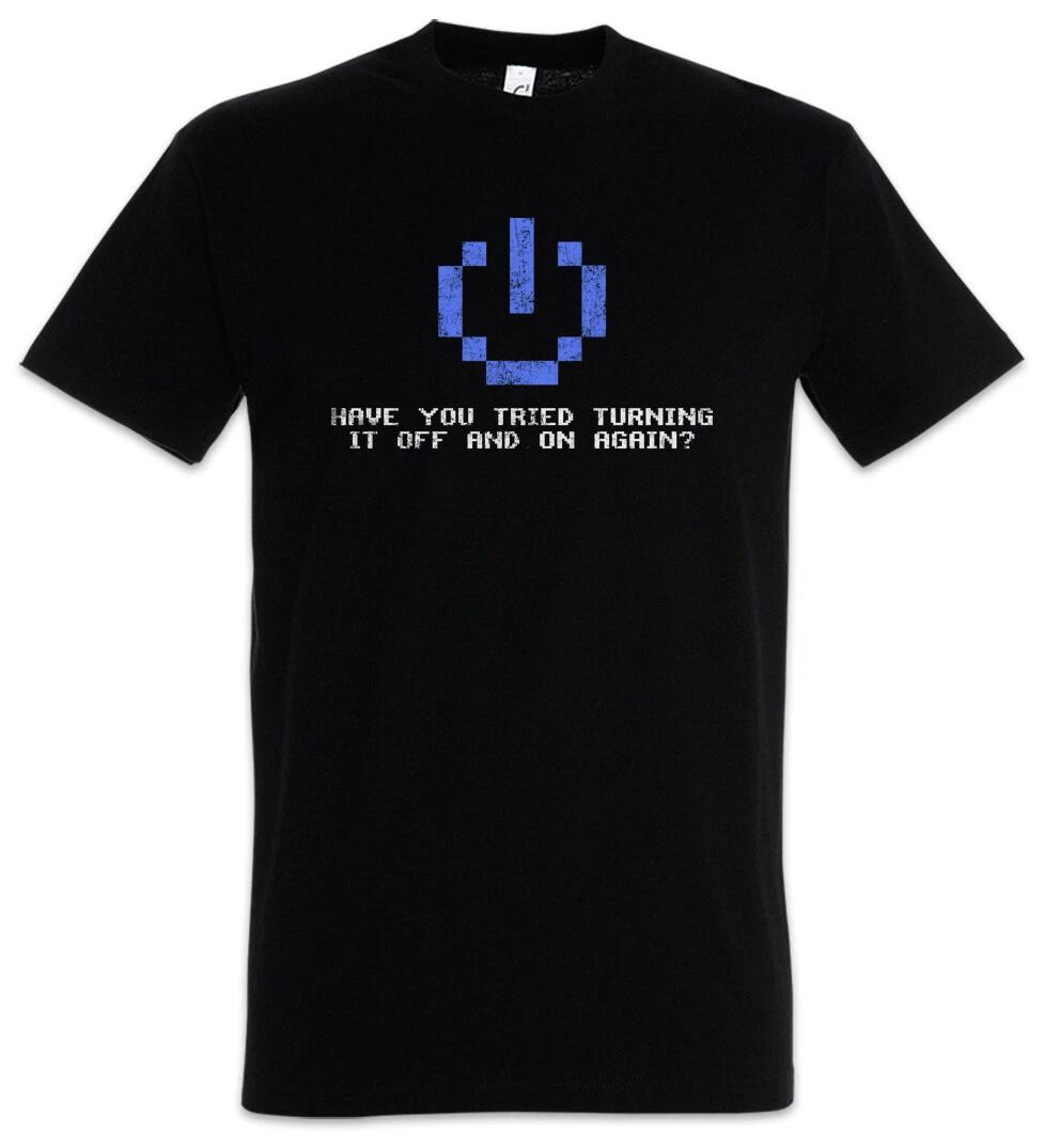 Have You Tried Turning It Off And On Again Men s T-Shirt IT PC Gamer Computer Science S