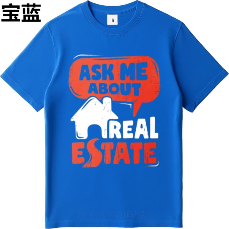 Short Sleeve Shirt Breathable Short Sleeve T Shirt Brand Ask Me About Real Estate Everyday For Men Tops Oversized Tshirt
