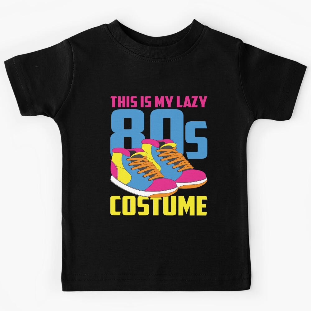 Lazy 80s Lover Costume 80s Generation Theme Party Retro 80s Kids T-Shirt 150