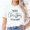 Fashion New Merry Christmas Ya Filthy Animal TShirt Unisex Unisex TShirt Christmas Saying Harajuku Streetwear TShirt Casual Tops