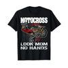 Dirtbike Motocross Look Mom No Hands Mx T Shirt Vintage Top For Everyday Wear Comfortable Soft Homme Breathable