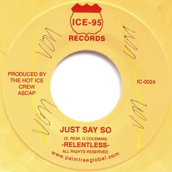 

7inch Record RELENTLESS / T.O.K. - Just Say So / Lock Off The Lights IC0024 Ice-95 Records Jamaica Reggae, Ska & Dub Used