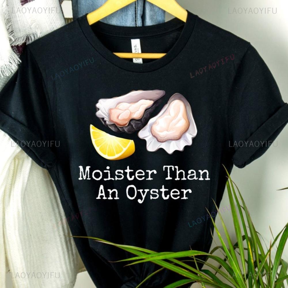 Moister Than Oyster Shirt Birthday Gift for Him Dad Grandpa Food Seashell Graphic T Shirts Summer Cotton Loose Breathable Shirt