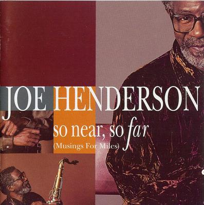 CD JOE HENDERSON - Tak blisko, tak daleko (Rozmyślania na mile) 3145176742 Verve Records 1993 US Jazz Używane