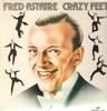 LP Record FRED ASTAIRE  Crazy Feet AJA5021 ASVLIVING ERA 1983 UK Pop Used