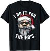 NOVÉ Limitované Vtipné Vánoční Santa Dělám to pro ty Hos Unisex Tričko Topy Tričko