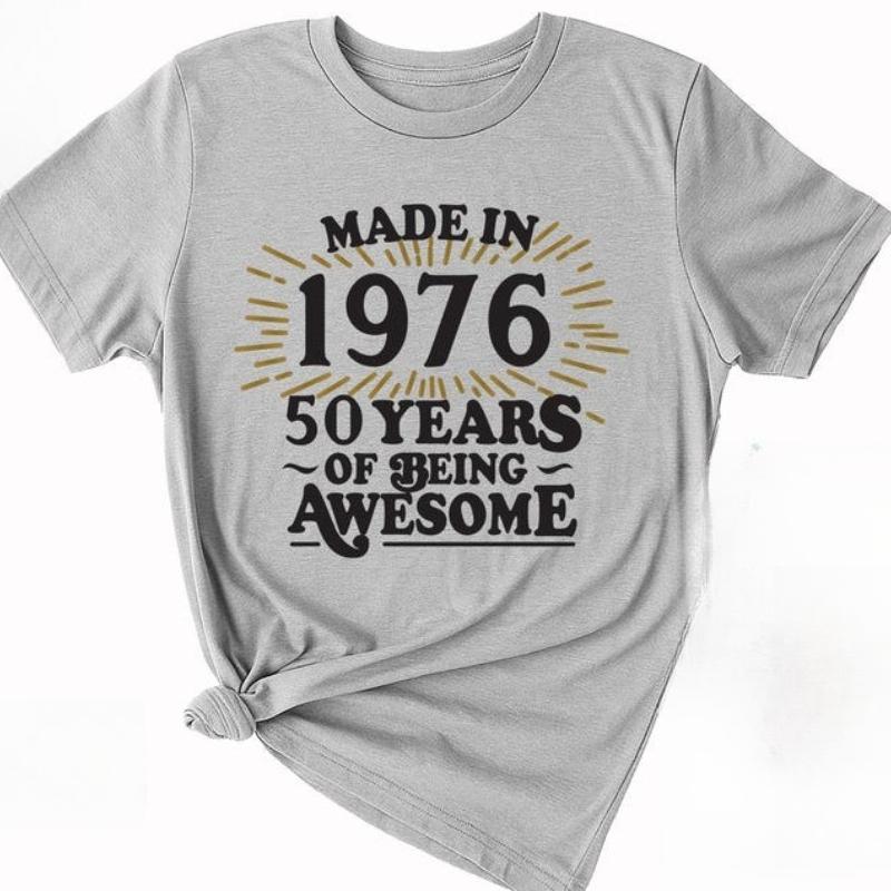 Made In 1976 TShirt 50th Birthday Gift Tee Mens and Women Casual Shirt Vintage Classic Fashion Streetwear Crewneck Shortsleev
