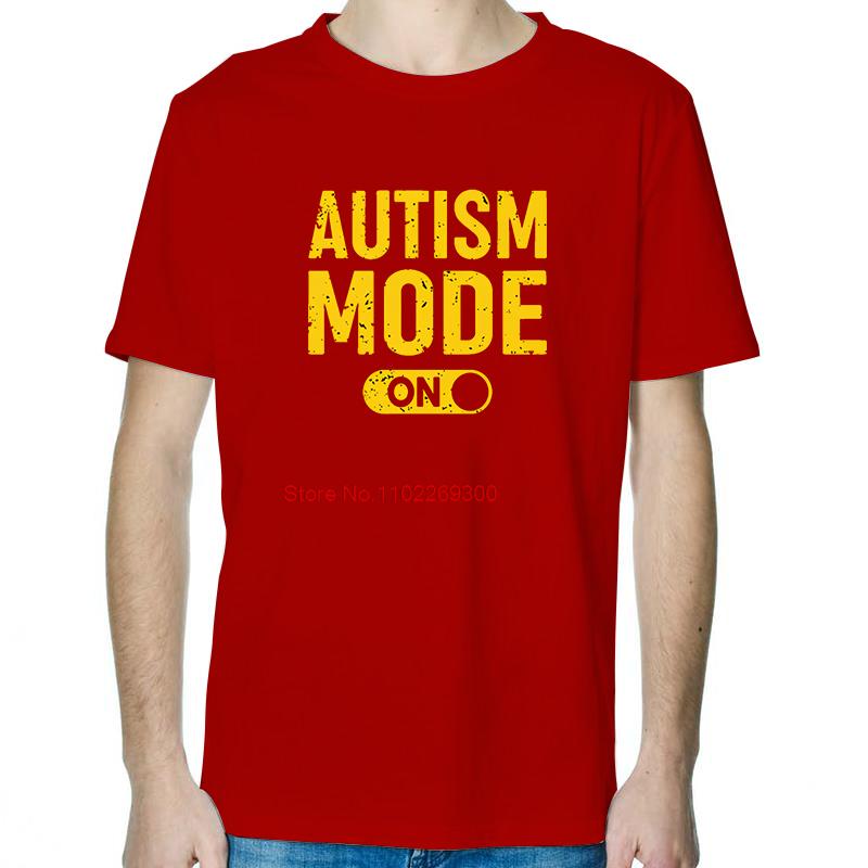 

Autism Mode On T Shirts Graphic Cotton Print T Shirt Summer New Shirts And TShirts Short Sleeve TShirts Tees Tops Mens Clothes S