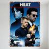 Vintage Rusty Metal Sign Heat Movie Poster Crime Drama Art Tin Sign for Man Cave Bar Home Wall Decor