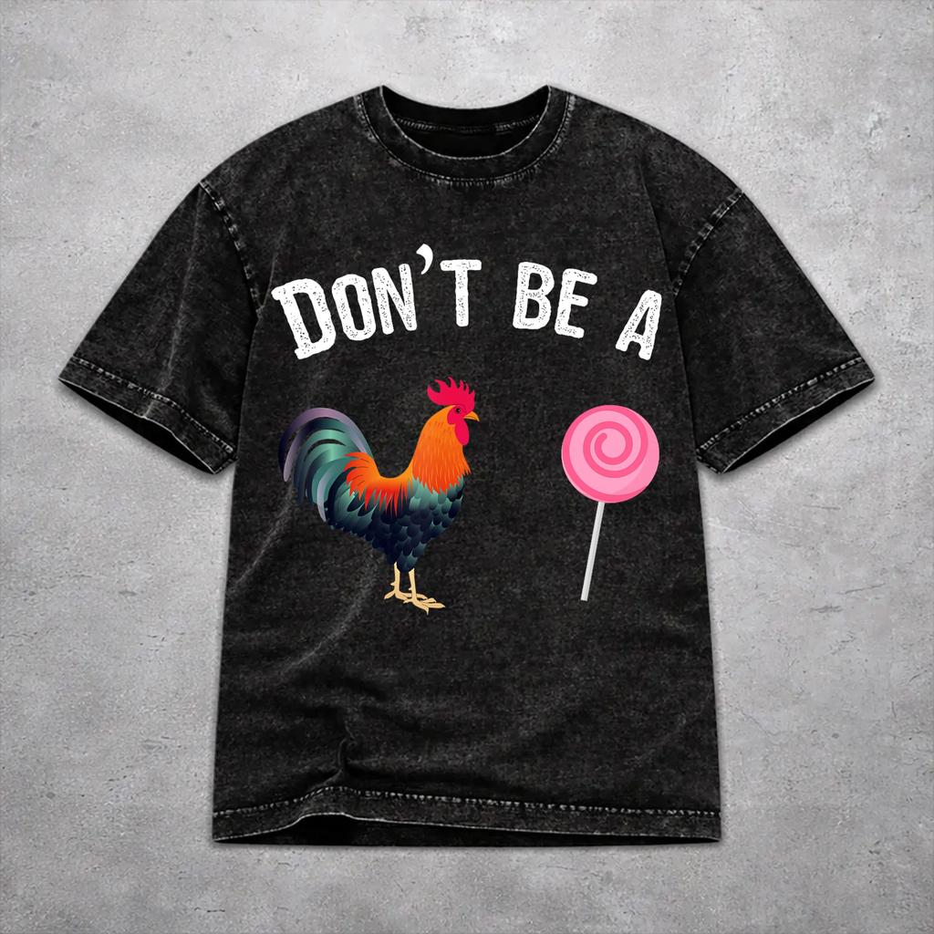Don't Be A Sucker Funny Chicken Meme Washed T Shirt Retro Harajuku for Men Women Loose Tee T-Shirts 100% Cotton
