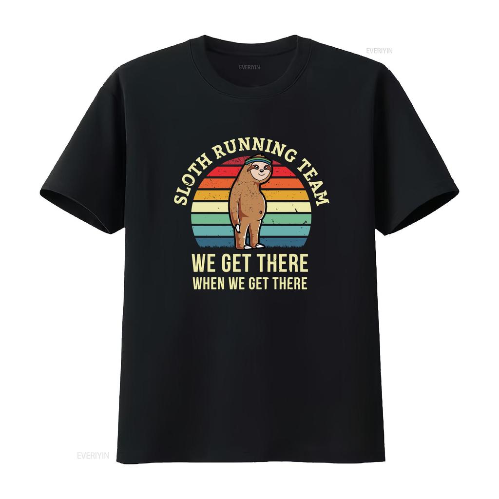 Funny Sloth Running Team T Shirt We Get There When Perfect for Triathalon Training 5K 10K 15K 20K Marathon Lover Gag  vintage