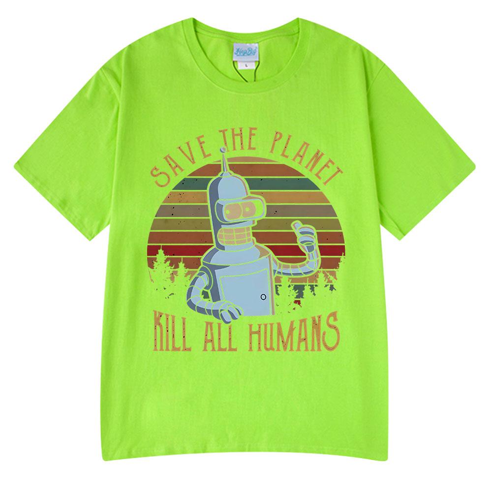 Save The Planet Kill All Humans Funny Robot Graphic T Shirts Men Women Clothing Short Sleeve T-shirts Oversized Cotton Tee Shirt