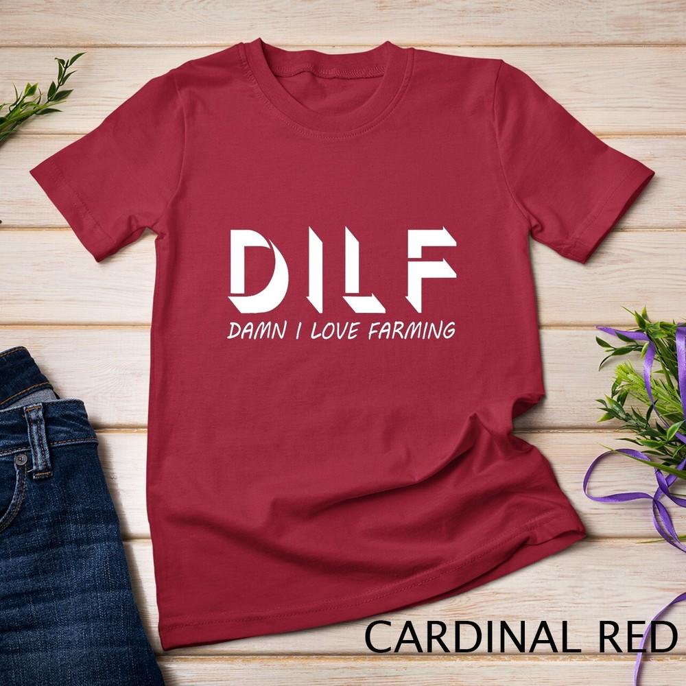 

Mens Funny Dad Joke DILF Damn I Love Farming T-Shirt Unisex T-shirt 4XL