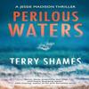 Perilous Waters by Terry Shames Paperback Book 9781448313754