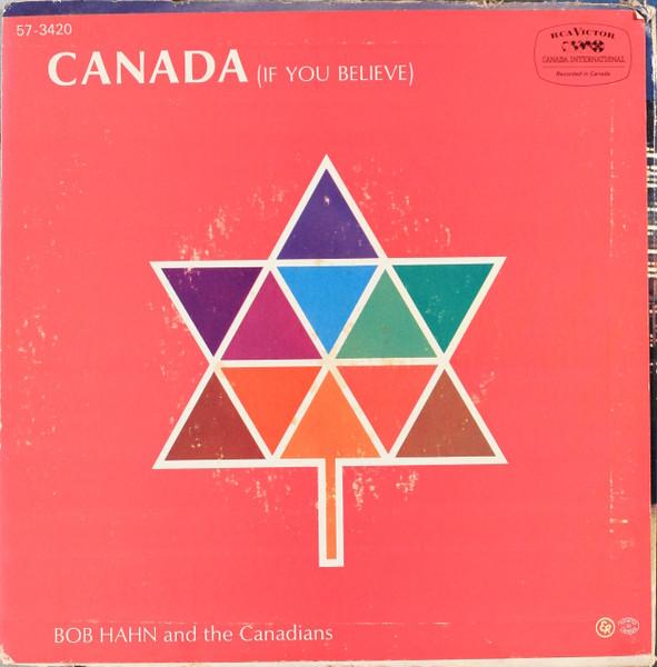 

7inch Record BOB HAHN THE CANADIANS Canada If You Believe Montreal 573420 RCA Victor 1966 Canada Pop Used