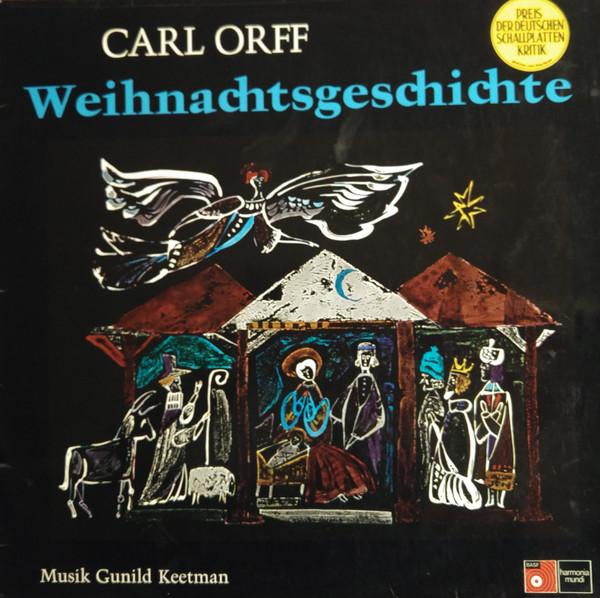 

LP Record CARL ORFF GUNILD KEETMAN Weihnachtsgeschichte 1520301 BASF 1976 Germany Classical Used