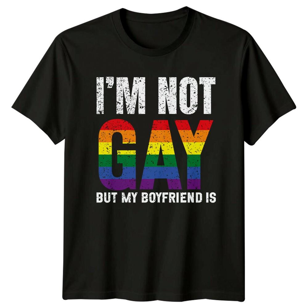 

Im Not Gay But My Boyfriend Is Pride Mens T-Shirt Womens Tee Graphic Top S
