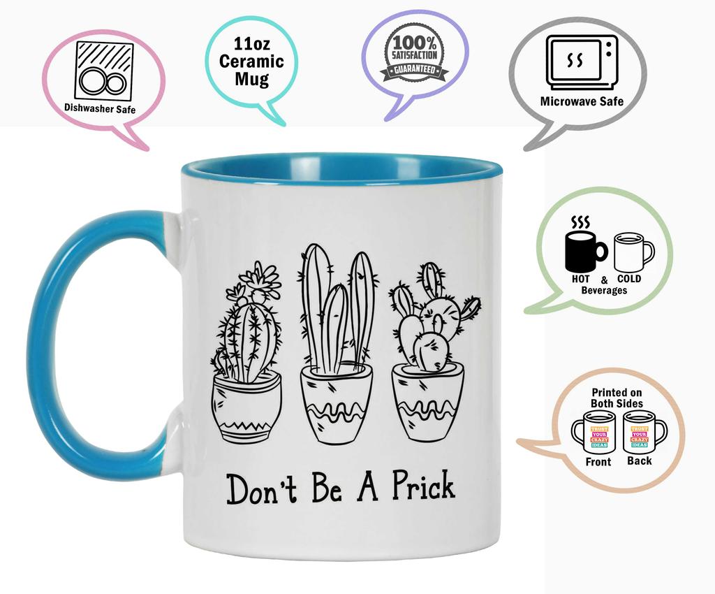 Inkdotpot Don't be a Prick  11 Oz  Ceramic Coffee  Mugs  Funny Novelty Inspirational Quotes Gift For Co-Worker Boss