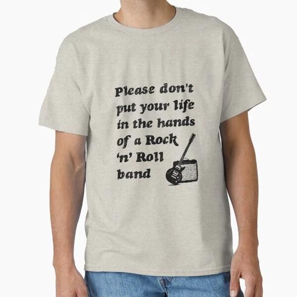 Please Dont Put Your Life In The Hands Of A Roc Made In Usaaus Tshirt S2xl S