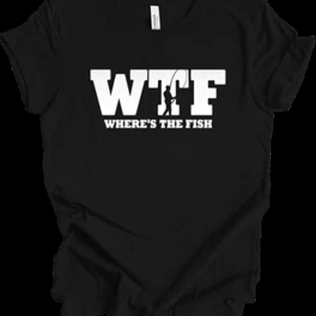 Funny Fishing Wtf Wheres The Fish T Shirt Outdoor Humor Design Vintage Casual Comfortable Homme Graphic Soft Stretched