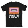 I Made You A Mixtape Retro Vintage Unisex T-Shirt