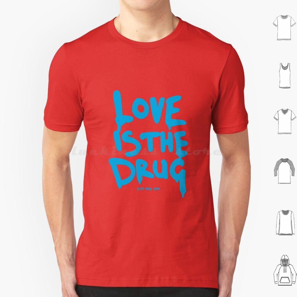 Love Is The Drugchris T Shirt Cotton Men Women DIY Print Chris Music Music Of The Spheres Band Song
