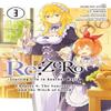 ReZERO Starting Life In Another World Chapter 4 The Sanctuary and the Witch of Greed Vol. 3... 9781975339937