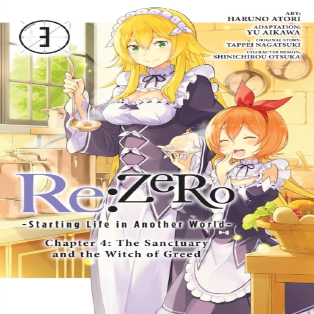 ReZERO Starting Life In Another World Chapter 4 The Sanctuary and the Witch of Greed Vol. 3... 9781975339937