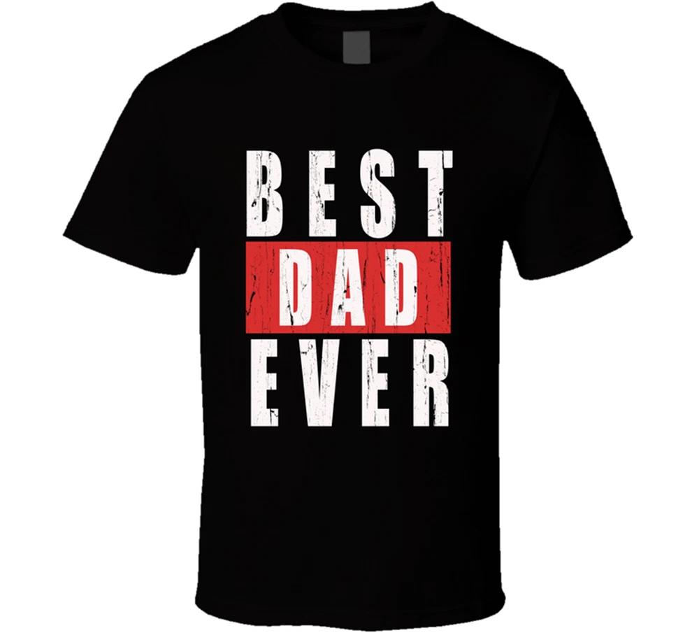 DAD Mens Birthday Best Dad Ever Fathers Funny T Shirt Tee Gift New XL