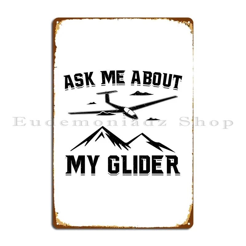 Gliding Aviation Sailplane Metal Plaque Poster Rusty Retro Wall Plaque Living Room Print Tin Sign Poster 20x30cm(7.8x11.8inch)