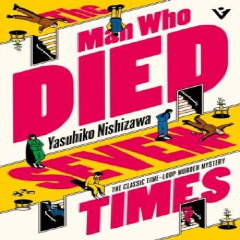 The Man Who Died Seven Times by Yasuhiko Nishizawa Paperback Book 9781805335436