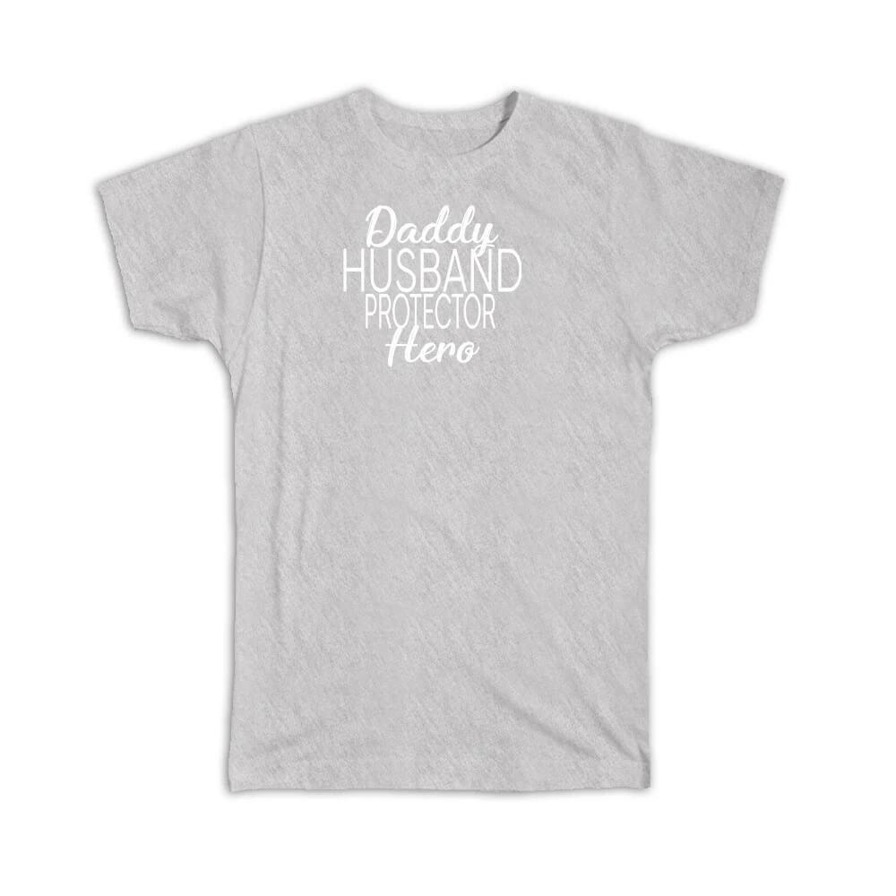 Gift T-Shirt : Father Daddy Husband Protector Hero Dad 3XL