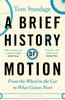 Libro A Brief History of Motion : From the Wheel To the Car To What Comes Next