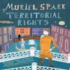Territorial Rights by Muriel Spark Paperback Book 9781844089659