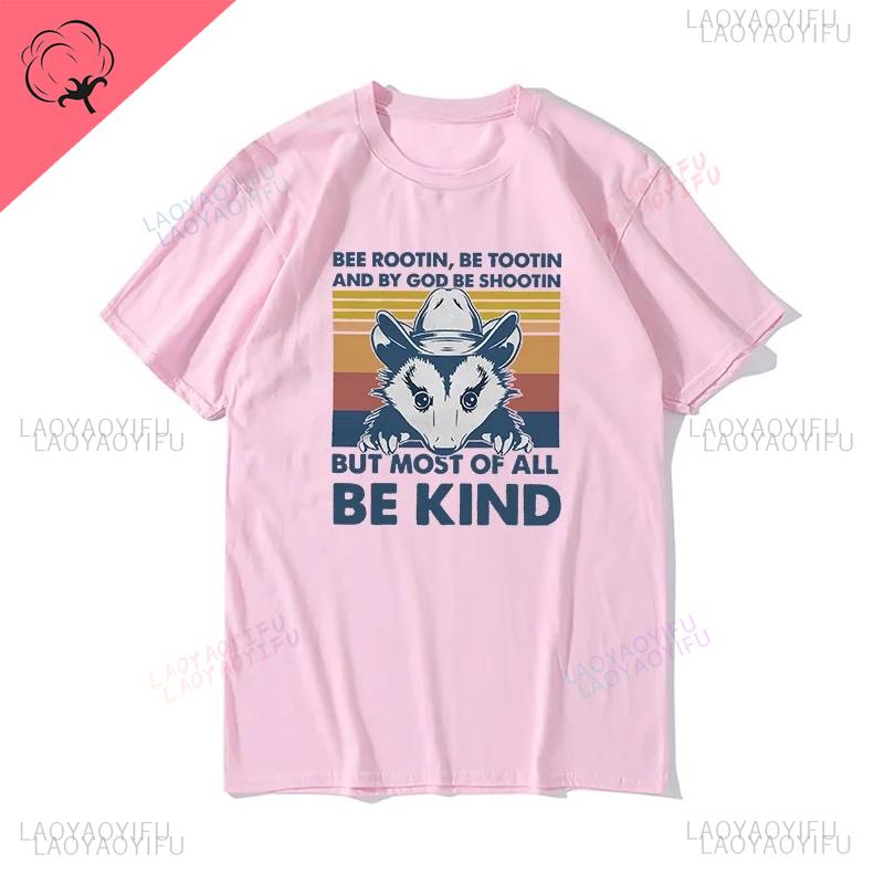 Possum Bee Rootin Be Tootin Shirt But Most of All Be Kind Vintage Inspired Funny Mens Printed Short Sleeve Summer Unisex TShir