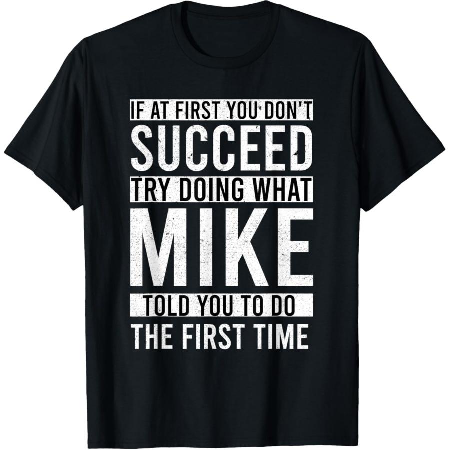 MIKE Gifts Name Personalized Birthday Presents Funny MIKE T-Shirt XXXXXL чёрный