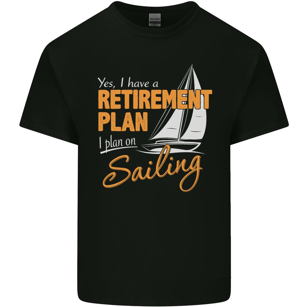 RetireUnisext Plan Sailing Sailor Boat Funny Unisexs Light Cotton TShirt