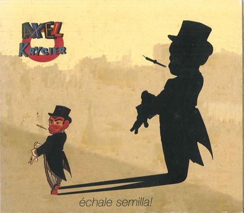 

CD AXEL KRYGIER - Echale Semilla! LAL003 LOS ANOS LUZ DI 1999 Argentina Jazz Used