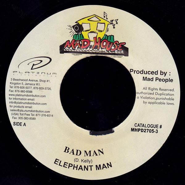 

7-дюймовая пластинка ELEPHANT MAN - Bad Man MHPD27053 Mad House 2003 Ямайка Регги, Ска и Даб Б/у