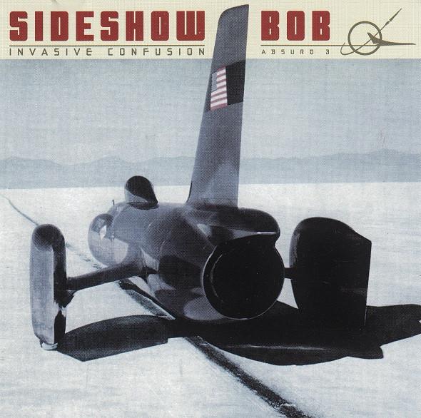 

CD SIDESHOW BOB - Invasive Confusion ABSURD3 Absurd Records 1998 Sweden Rock Used