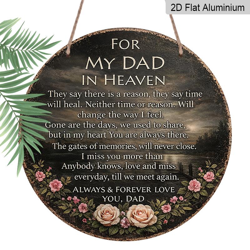 

2D Flat, 1pc Round Aluminum For My Dad In Heaven Memorial Metal Sign, Vintage Floral & Scenic Wall Plaque, Waterproof & Rustproof, Perfect for 7.87×7.87inch