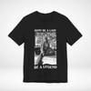 Stevie Nicks Shirt Dont Be A Lady Be A Legend Unisex Womens Tee Black