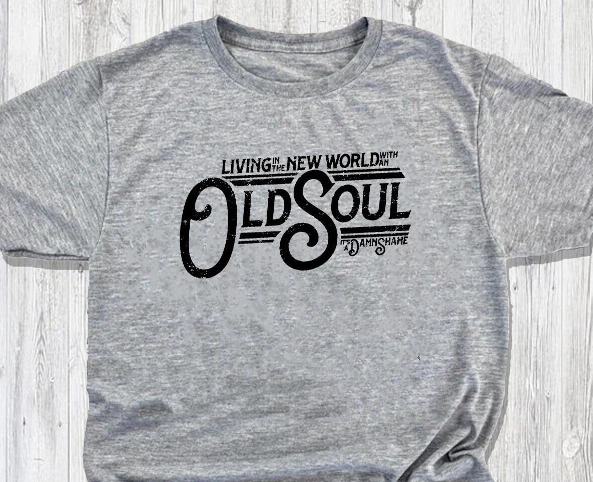 Living In the New World with an Old Soul - Elegant - Fast Shipping S