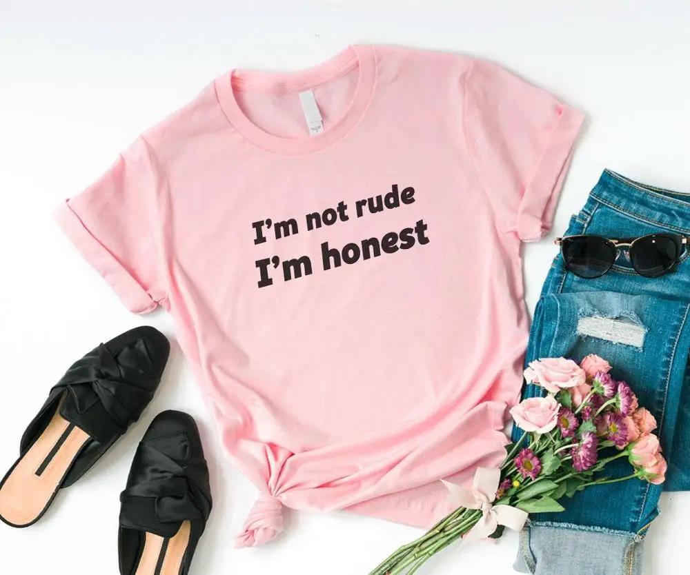 Women T Shirt I'm Not Rude I'm Honest Letter Print Tshirt Women Short Sleeve O Neck Loose T-shirt Ladies Causal Tee Shirt