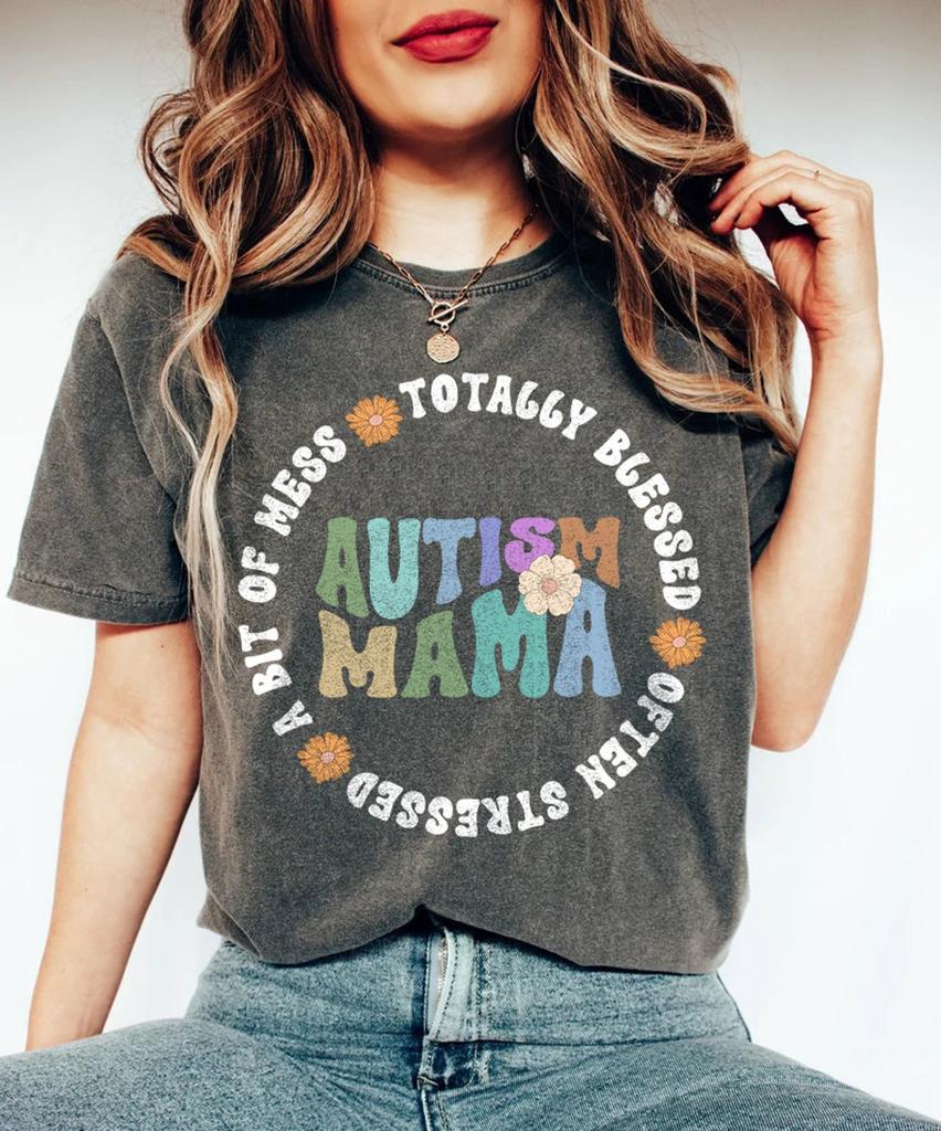 Autism Mama Shirt Often Stressed A Bit of A Mess Totally Blessed Shirt Autism Awareness Shirt Blessed Mom Shirt Gift For Autism Mom Gifts