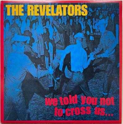 LP Record REVELATORS - We Told You Not To Cross Us... CRYPT073 Crypt Records 1997 US Rock