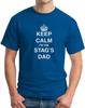 KEEP CALM I'M THE STAGS DAD - FUNNY WEDDING SLOGAN Mens T-Shirt